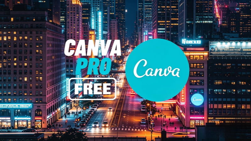 Canva Pro Free Access: Benefits, Tutorial & Safe Ways 2026
